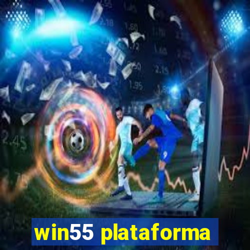 win55 plataforma